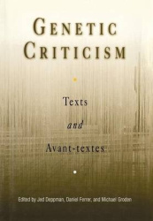 Genetic Criticism - Texts and Avant-textes