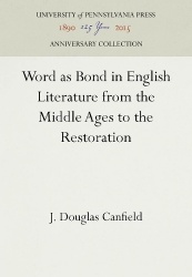 Word As Bond in English Literature from the Middle Ages to the Restoration