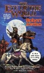 The Eye of the World: Book One of'the Wheel of Time'