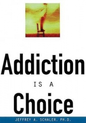 Addiction Is a Choice