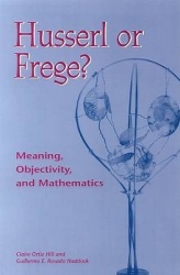 Husserl or Frege? - Meaning, Objectivity, and Mathematics