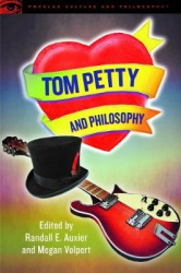 Tom Petty and Philosophy - We Need to Know