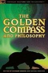 The Golden Compass and Philosophy - God Bites the Dust