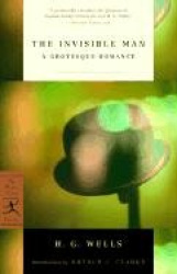 The Invisible Man - A Grotesque Romance