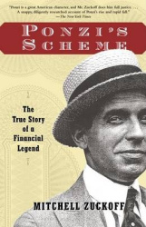 Ponzi's Scheme - The True Story of a Financial Legend