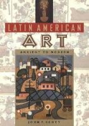Latin American Art - Ancient to Modern