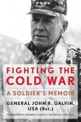 Fighting the Cold War - A Soldier's Memoir