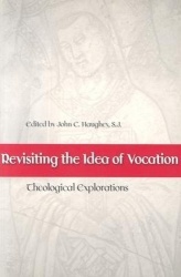 Revisiting the Idea of Vocation - Theological Perspectives