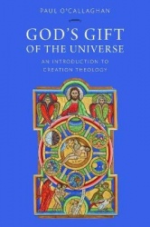 God`s Gift of the Universe - An Introduction to Creation Theology