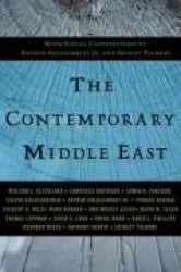 The Contemporary Middle East: With Special Contributions by Arthur Goldschmidt JR. and Shibley Telhami