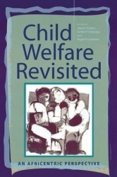 Child Welfare Revisited - An Africentric Perspective