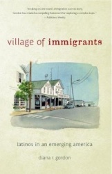 Village of Immigrants - Latinos in an Emerging America
