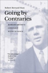 Going by Contraries - Robert Frost's Conflict with Science