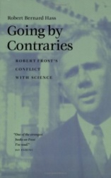 Going by Contraries - Robert Frost`s Conflict with Science