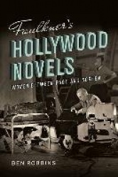 Faulkner's Hollywood Novels - Women Between Page and Screen