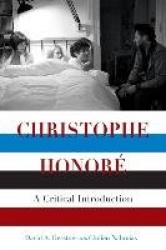Christophe Honoré - A Critical Introduction
