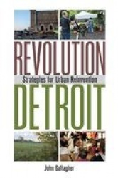Revolution Detroit - Strategies for Urban Reinvention