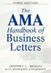 The AMA Handbook of Business Letters