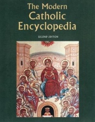 The Modern Catholic Encyclopedia - Revised and Expanded Edition