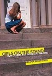 Girls on the Stand - How Courts Fail Pregnant Minors
