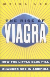 The Rise of Viagra - How the Little Blue Pill Changed Sex in America
