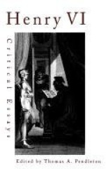 Henry VI - Critical Essays