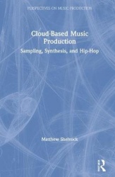 Cloud-Based Music Production - Sampling, Synthesis, and Hip-Hop