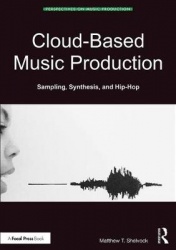 Cloud-Based Music Production - Sampling, Synthesis, and Hip-Hop
