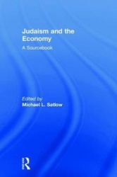Judaism and the Economy - A Sourcebook