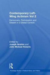 Contemporary Left-Wing Activism Vol 2 - Democracy, Participation and Dissent in a Global Context
