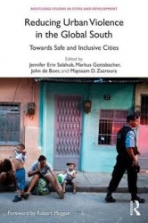 Reducing Urban Violence in the Global South - Towards Safe and Inclusive Cities