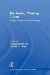The Feeling, Thinking Citizen - Essays in Honor of Milton Lodge