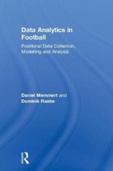 Data Analytics in Football - Positional Data Collection, Modelling and Analysis