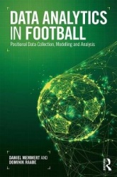 Data Analytics in Football - Positional Data Collection, Modelling and Analysis