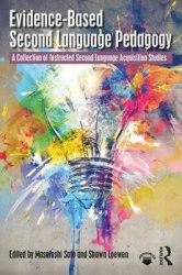 Evidence-Based Second Language Pedagogy - A Collection of Instructed Second Language Acquisition Studies