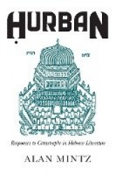 Hurban - Responses to Catastrophe in Hebrew Literature