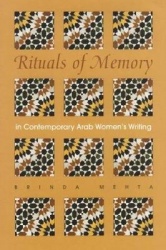 Rituals of Memory in Contemporary Arab Women`s Writing
