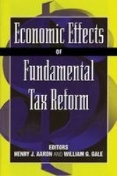 Economic Effects of Fundamental Tax Reform