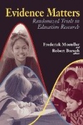 Evidence Matters - Randomized Trials in Education Research