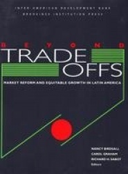 Beyond Tradeoffs - Market Reform and Equitable Growth in Latin America