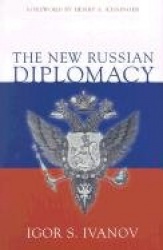 The New Russian Diplomacy