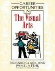 Career Opportunities in the Visual Arts