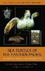 Sea Turtles of the Eastern Pacific - Advances in Research and Conservation