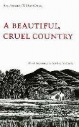 A Beautiful Cruel Country