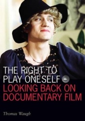 The Right to Play Oneself - Looking Back on Documentary Film