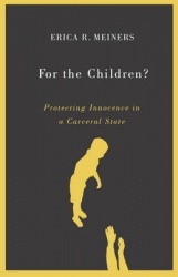 For the Children? - Protecting Innocence in a Carceral State