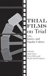 Trial Films on Trial - Law, Justice, and Popular Culture