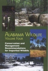 Alabama Wildlife V. 4; Conservation and Management Recommendations for Imperiled Taxa