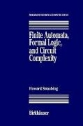 Finite Automata, Formal Logic, and Circuit Complexity