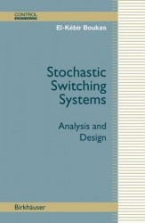 Stochastic Switching Systems - Analysis and Design